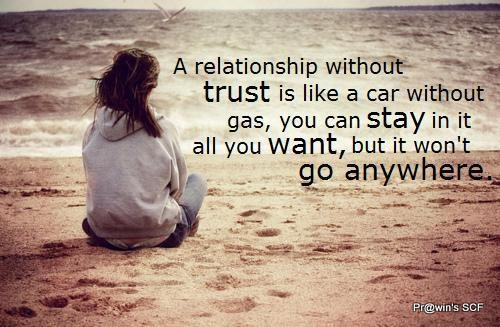 A when in relationship is no trust there What To